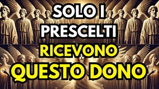 I 7 Doni Spirituali che Solo gli Eletti Ricevono [upl. by Colley486]