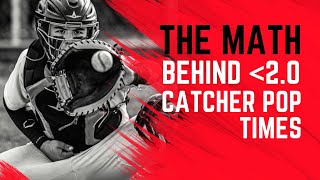 The Math Behind A Sub 20 Catcher POP Time [upl. by Phaedra]