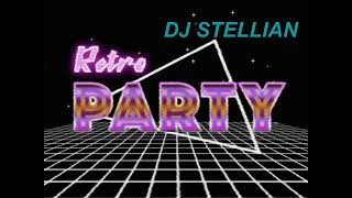 DJ STELLIAN  HAPPY RETRO PARTY [upl. by Assiroc]