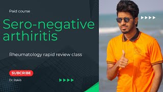 1Introduction to Rheumatology  Sero negative arthritis  Dr Rakib [upl. by Warenne]