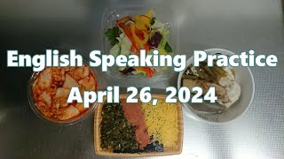 English Speaking Practice ☆ April 26 2024 [upl. by Thia10]