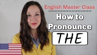 How to Pronounce THE English Pronunciation Lesson [upl. by Bik488]