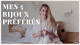 Mes 5 BIJOUX préférés [upl. by Hennessy]