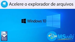 Windows 10  Acelere o explorador de arquivos [upl. by Aroled718]