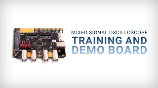 Mixed Signal Oscilloscope Training and Demo board  Overview [upl. by Thaddus]