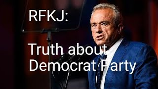 RFK Jr Tells the TRUTH about the current Democrat Party [upl. by Karlow284]