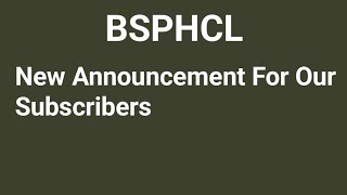 BSPHCL NEW ANNOUNCEMENT FOR OUR SUBSCRIBERS [upl. by Tomkiel]