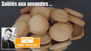 Les sablés aux amandes par Chef Sylvain [upl. by Stephenson]