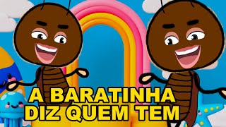 A BARATA DIZ QUE TEM Video Infantil Musical Oficial [upl. by Fulvi]