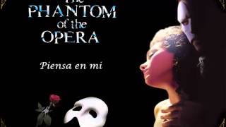 El Fantasma de la Opera  Piensa en mi [upl. by Sileray84]