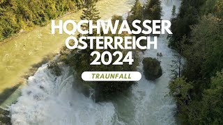 Hochwasser in Österreich 2024  Traunfall [upl. by Ydnirb340]