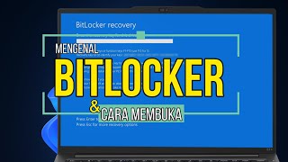 Mengenal Bitlocker dan Cara Membuka Recovery Key Bitlocker [upl. by Epolulot]