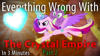 Parody Everything Wrong with The Crystal Empire Part 2 in 3 Minutes [upl. by Erdman184]