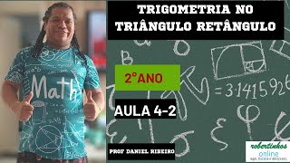 2ºano42QUARTA AULAPARTE 2Trigonometria no Triângulo Retângulo 📐🔢✏️ [upl. by Ayatahs]