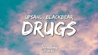 UPSAHL  Drugs ft blackbear Remix Lyrics  1 Hour Trending Songs 2023 [upl. by Jordanson826]