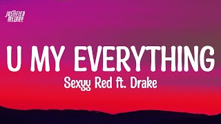 Sexyy Red amp Drake  U My Everything Lyrics [upl. by Ayekin]