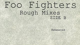 Foo Fighters  Exhausted 1994 Rough Mix [upl. by Demeter983]