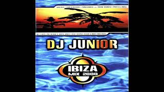 Dj Junior  Ibiza Mix 2000 [upl. by Shear]