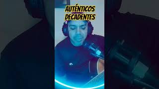 Auténticos decadentes [upl. by Katonah]