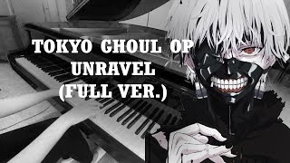 UNRAVEL TOKYO GHOUL FULL OPENING 東京喰種 PIANO COVER 1000 Sub Special  Announcement below [upl. by Irneh]