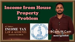 Income from House Property Problems  Income Tax  Malayalam  Calicut University  BComMCom Exam [upl. by Erodoeht755]