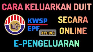 Cara Permohonan Pengeluaran KWSP Secara Online [upl. by Scevor]