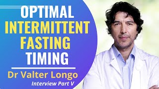 Optimal Timing For Intermittent Fasting  Valter Longo Interview Series Ep 5 [upl. by Marilee812]