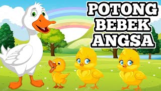 Lagu Anak Bebek  POTONG BEBEK ANGSA  Lagu Anak Populer Anak Indonesia  Lagu Populer Anak Balita [upl. by Akiemaj]