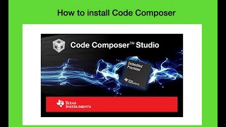 Install Code Composer Studio [upl. by Akemehs]