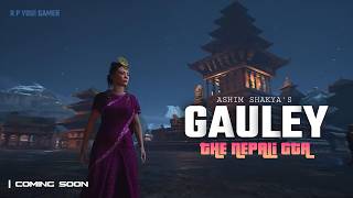 GAULEY THE NEPALI GTA  ashimshakyainteractive  R P YOU GAMER [upl. by Zorina25]