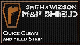 Smith amp Wesson MampP Shield  How to Clean amp Field Strip 9mm or 40 [upl. by Ngo]