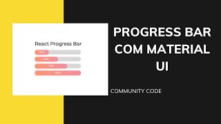 COMO FAZER PROGRESS BAR NO REACTJS  Material UI [upl. by Dimond424]