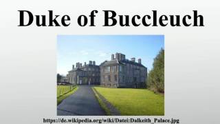 Duke of Buccleuch [upl. by Erot]