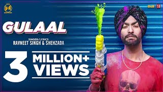 Gulaal Full Song  Ravneet Singh I Latest Holi Song 2024 [upl. by Hannazus]