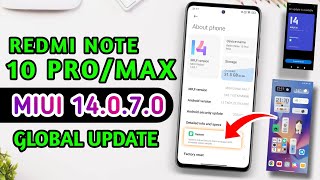 Redmi Note 10 Pro Miui 14070 Global Stable Update Released  Redmi Note 10 Pro New Update [upl. by Navaj57]