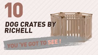 Dog Crates By Richell  Top 10 Most Popular [upl. by Rikki]