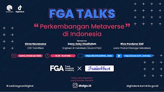 FGA Talks  Perkembangan Metaverse di Indonesia [upl. by Leahcimnaes]