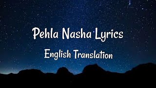 Pehla Nasha Udit NarayanLyrics English Translation [upl. by Bekah]