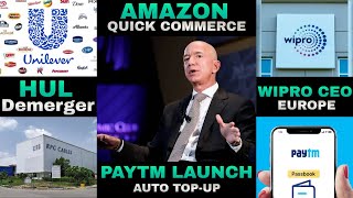 HUL Demerger  Wipro Latest News  Paytm  Amazon India to Launch Quick Commerce  KEC International [upl. by Gnok]