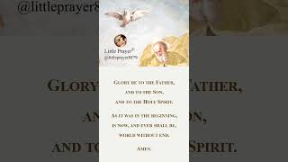 Glory be to the Father and to the Son and to the Holy Spirit As it was in the beginning is now [upl. by Yemorej]