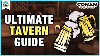 Ultimate TAVERN Guide All You Need to Know about Taverns  Conan Exiles [upl. by Acemahs95]