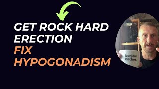 Get Rock Hard Erection Fix Hypogonsdism amp Low Testosterone Symptoms [upl. by Januarius638]