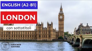 English  London A2B1  with subtitles [upl. by Sarson419]