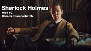 Sherlock Holmes Stories  Read by Benedict Cumberbatch [upl. by Atcliffe]