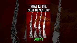 What is The Best Repeater rdr2 reddeadredemption rdr repeater rifle tierlist opinion [upl. by Ahseinad400]