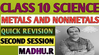 CLASS 10 SCIENCE METALS AND NONMETALS REVISION SECOND SESSION [upl. by Michigan]