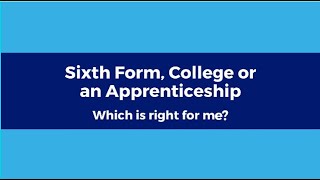 Options after GCSEs  College vs Sixth Form vs Apprenticeships  Sixth Form Alternatives [upl. by Lednik]