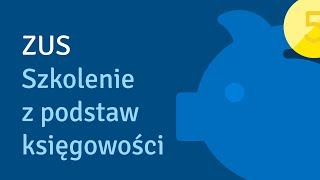 ZUS  Szkolenie z podstaw księgowości [upl. by Liuka947]