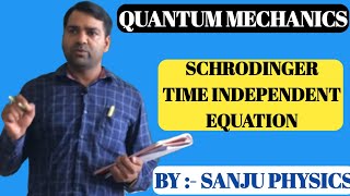 LEC19 Schrodinger time independent equation [upl. by Yetah]