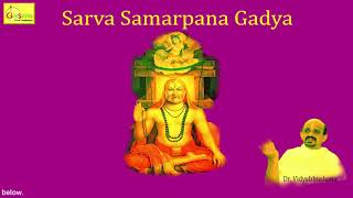 Sarva Samarpana Gadyam  Dr Vidyabhushana  Raghavendra Swami Devotional Songs [upl. by Nahc]